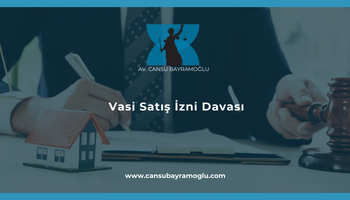 Vasi Satış İzni Davası
