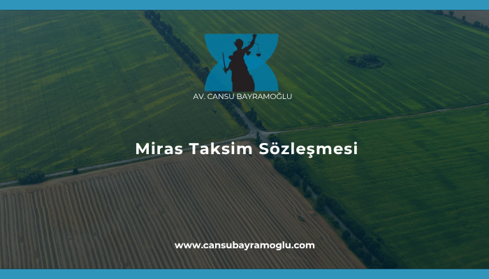Miras Taksim Sözleşmesi