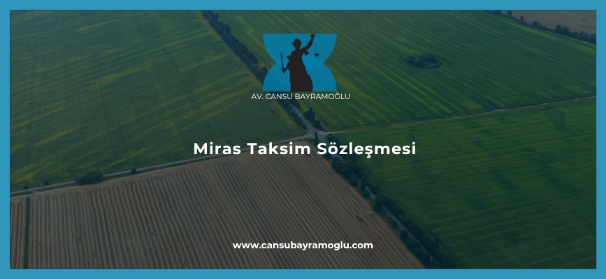 Miras Taksim Sözleşmesi